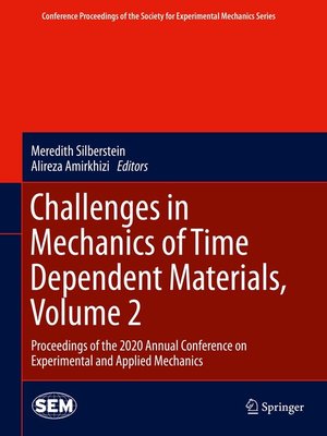 cover image of Challenges in Mechanics of Time Dependent Materials, Volume 2